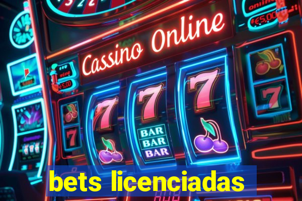 bets licenciadas